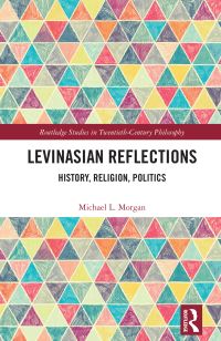Book Cover for Levinasian Reflections by Michael L Morgan