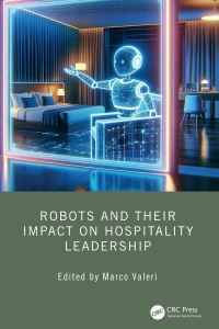 Book Cover for Robots and Their Impact on Hospitality Leadership by Marco Valeri