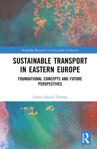 Book Cover for Sustainable Transport in Eastern Europe by Frantz Daniel Fistung