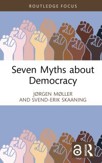 Book Cover for Seven Myths About Democracy by Jørgen Møller, SvendErik Skaaning