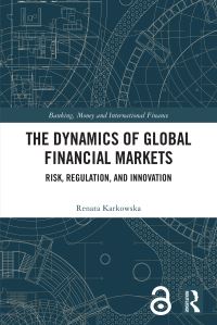 Book Cover for The Dynamics of Global Financial Markets by Renata Karkowska