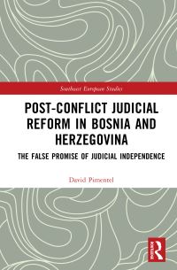 Book Cover for Post-Conflict Judicial Reform in Bosnia and Herzegovina by David Pimentel