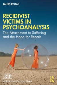 Book Cover for Recidivist Victims in Psychoanalysis by Tahirí Rojas