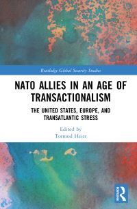 Book Cover for NATO Allies in an Age of Transactionalism by Tormod Heier