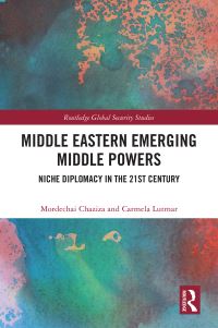 Book Cover for Middle Eastern Emerging Middle Powers by Mordechai Chaziza, Carmela Lutmar