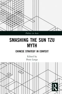 Book Cover for Smashing the Sun Tzu Myth by Peter Allan Lorge