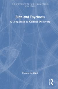 Book Cover for Bion and Psychosis by Franco De Masi