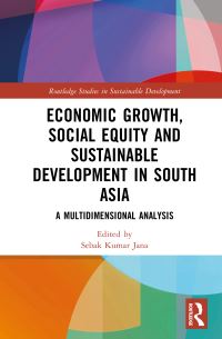 Book Cover for Economic Growth, Social Equity and Sustainable Development in South Asia by Sebak Kumar Jana