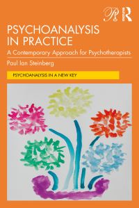 Book Cover for Psychoanalysis in Practice by Paul Ian Steinberg