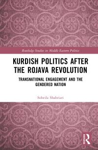 Book Cover for Kurdish Politics After the Rojava Revolution by Soheila Shahriari