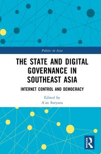 Book Cover for The State and Digital Governance in Southeast Asia by Aan Suryana