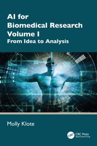 Book Cover for AI for Biomedical Research by Molly Klote