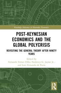 Book Cover for Post-Keynesian Economics and the Global Polycrisis by Fernando Ferrari Filho, Frederico G Jayme Jr, Luiz Fernando de Paula