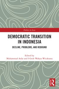 Book Cover for Democratic Transition in Indonesia by Muhammad Asfar, I Gede Wahyu Wicaksana