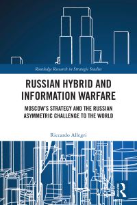 Book Cover for Russian Hybrid and Information Warfare by Riccardo Allegri
