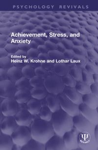 Book Cover for Achievement, Stress, and Anxiety by Heinz W Krohne, Lothar Laux