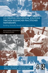 Book Cover for Co-Creating Educational Solutions Through Researcher-Practitioner Partnerships by Yuri Uesaka, Emmanuel Manalo, HsuehHua Chuang, Satomi Shiba