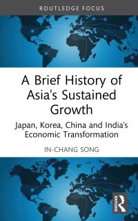 Book Cover for A Brief History of Asia's Sustained Growth by Inchang Song