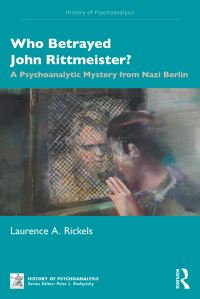 Book Cover for Who Betrayed John Rittmeister? by Laurence A Rickels