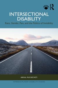 Book Cover for Intersectional Disability by Abigal Muchecheti
