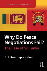 Book Cover for Why Do Peace Negotiations Fail? by S I Keethaponcalan