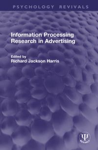 Book Cover for Information Processing Research in Advertising by Richard Jackson Harris
