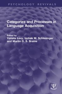 Book Cover for Categories and Processes in Language Acquisition by Yonata Levy, Izchak M Schlesinger, Martin D S Braine