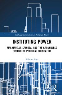 Book Cover for Instituting Power by Albano Pina