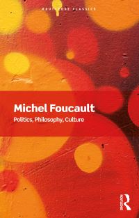 Book Cover for Politics, Philosophy, Culture by Michel Foucault