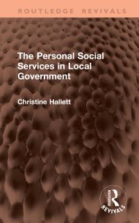 Book Cover for The Personal Social Services in Local Government by Christine Hallett