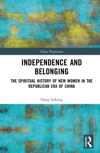 Book Cover for Independence and Belonging by Hang Suhong