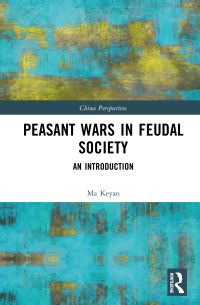 Book Cover for Peasant Wars in Feudal Society by Ma Keyao
