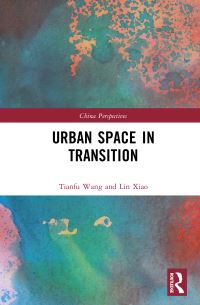 Book Cover for Urban Space in Transition by Wang Tianfu, Xiao Lin
