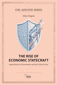 Book Cover for The Rise of Economic Statecraft by Maria Shagina