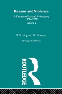 Book Cover for Reason and Violence: Selected Works of R. D. Laing Volume 3 by R D Laing, DG Cooper