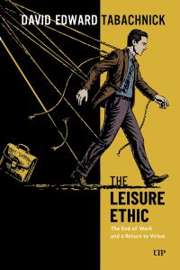 Book Cover for The Leisure Ethic by David Edward Tabachnick