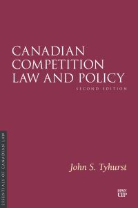 Book Cover for Canadian Competition Law and Policy, Second Edition by John Tyhurst