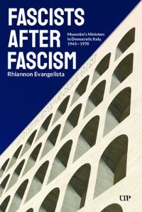 Book Cover for Fascists After Fascism by Rhiannon Evangelista
