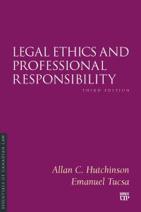 Book Cover for Legal Ethics and Professional Responsibility by Allan C Hutchinson, Emanuel Raul Tucsa
