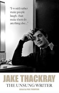 Book Cover for Jake Thackray by PAUL THOMPSON