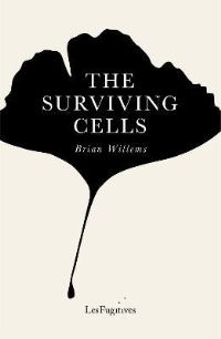 Book Cover for The Surviving Cells by Brian Willems