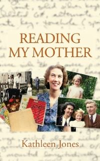 Book Cover for Reading My Mother by Kathleen Jones