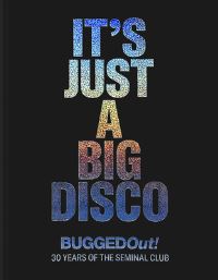 Book Cover for It'S Just A Big Disco by JOHN BURGESS