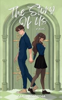 Book Cover for The Story Of Us by Zarin Madiyha