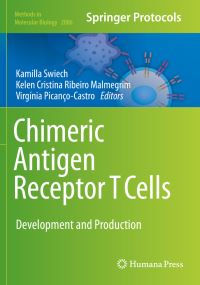 Book Cover for Chimeric Antigen Receptor T Cells by Kamilla Swiech, Kelen Cristina Ribeiro Malmegrim, Virgínia PicançoCastro