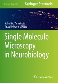 Book Cover for Single Molecule Microscopy in Neurobiology by Nobuhiko Yamamoto, Yasushi Okada