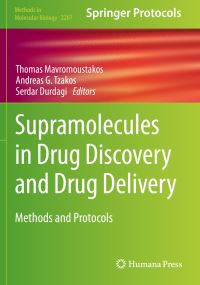 Book Cover for Supramolecules in Drug Discovery and Drug Delivery by Thomas Mavromoustakos, Andreas G Tzakos, Serdar Durdagi