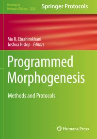 Book Cover for Programmed Morphogenesis by Mo R Ebrahimkhani, Joshua Hislop