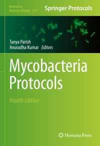 Book Cover for Mycobacteria Protocols by Tanya Parish, Anuradha Kumar