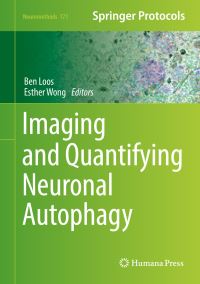 Book Cover for Imaging and Quantifying Neuronal Autophagy by Ben Loos, Esther Wong